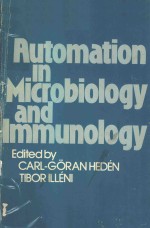 AUTOMATION IN MICROBIOLOGY AND IMMUNOLOGY