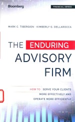 THE ENDURING ADVISORY FIRM HOW TO SERVE YOUR CLIENTS MORE EFFECTIVELY AND OPERATE MORE EFFICIENTLY