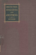 OBSTETRIC ANALGESIA AND ANESTHESIA