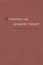 ANTIBIOTICS AND ANTIBIOTIC THERAPY