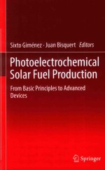 photoelectrochemical solar fuel production from basic principles to advanced devices