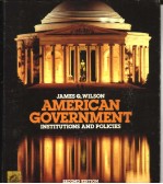 AMERICAN GOVERNMENT  INSTITUTIONS AND POLICIES  SECOND EDITION