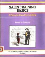 SALES TRAINING BASICS  A PRIMER FOR THOSE NEW TO SELLING