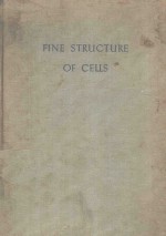 FINE STRUCTURE OF CELLS