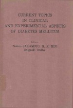 CURRENT TOPICS IN CLINICAL AND EXPERIMENTAL ASPECTS OF DIABETES MELLITUS