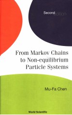 FROM MARKOV CHAINS TO NON-EQUILIBRIUM PARTICLE SYSTEMS  SECOND EDITION