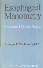 ESOPHAGEAL MANOMETRY METHODS AND CLINICAL PRACTICE