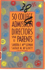 50 COLLEGE ADMISSION DIRECTORS SPEAK TO PARENTS