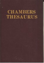 CHAMBERS THESAURUS  A COMPREHENSIVE WORD-FINDING DICTIONARY