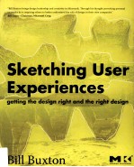 Sketching User Experiences getting the design right and the right design