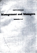 Management and managers.Intermediate Level:English for Profeessionals