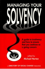 Managing your solvency : a guide to insolvency and how to ensure that you continue as a going concer