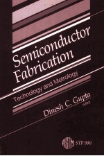 SEMICONDUCTOR FABRICATION:TECHNOLOGY AND METROLOGY