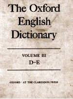 The Oxford English Dictionary Volume III D-E