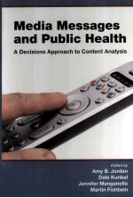 Media Messages and Public Health A Decisions Approach to Content Analysis