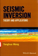 SEISMIC INVERSION THEORY AND APPLICATIONS