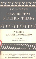 CONSTRUCTIVE FUNCTION THEORY VOLUME I UNIFORM APPROXIMATION