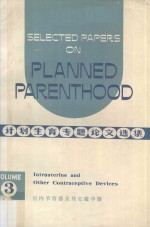 Selected Papers on Planned Parenthood Volume 3 Intrauterine & Other Contraceptive Devices