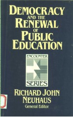 DEMOCRACY AND THE RENEWAL OF PUBLIC EDUCATION