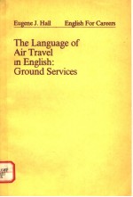 THE LANGUAGE OF AIR TRAVEL IN ENGLISH:GROUND SERVICES