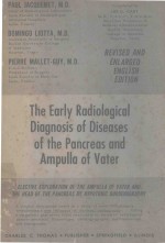 THE EARLY RADIOLOGICAL DIAGNOSIS OF DISEASES OF THE PANCREAS AND AMPULLA OF VATER