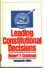 LEADING CONSTITUTIONAL DECISIONS  SEVENTEENTH EDITION