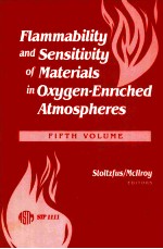 FLAMMABILITY AND SENSITIVITY OF MATERIALS IN OXYGEN-ENRICHED ATMOSPHERES:FIFTH VOLUME