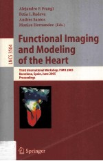 Functional Imaging and Modeling of the Heart Third International Workshop