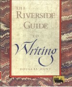 THE RIVERSIDE GUIDE TO WRITING