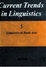 Current Trends in Linguistics Volume 5 Linguistics in South Asia