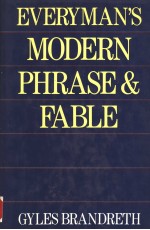 EVERYMAN'S MODERN PHRASE & FABLE