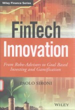 FINTECH INNOVATION FORM ROBO-ADVISORS TO GOAL BASED INVESTING AND GAMIFICATION