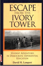 ESCAPE FROM THE IVORY TOWER