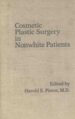 COSMETIC PLASTIC SURGERY IN NONWHITE PATIENTS