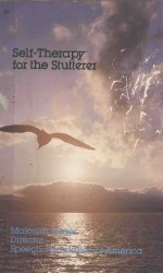 SELF THERAPY FOR THE STUTTERER FIFTH EDITION