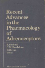 RECENT ADVANCES IN THE PHARMACOLOGY OF ADRENOCEPTORS