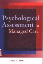 PSYCHOLOGICAL ASSESSMENT IN MANAGED CARE