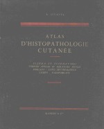 ATLAS D'HISTOPATHOLOGIE CUTANEE