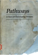 PATHWAYS  A TEXT FOR DEVELOPING WRITERS