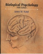 BIOLOGICAL PSYCHOLOGY  FIFTH EDITION