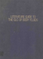 LITERATURE GUIDE TO THE GLC OF BODY FLUIDS