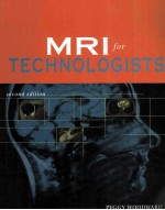 MRI FOR TECHNOLOGISTS SECOND EDITION