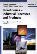 Biorefineries-Industrial Processes and Products Status Quo and Future Directions Volume 2