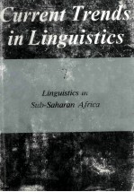 Current Trends in Linguistics Volume 7 Linguistics in Sub-Saharan Africa