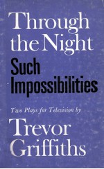 Through the night and such impossibilities