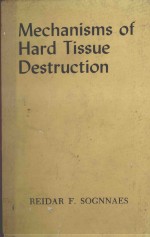 MECHANISMS OF HARD TISSUE DESTRUCTION