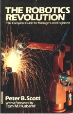 THE ROBOTICS REVOLUTION THE COMPLETE GUIDE FOR MANAGERS AND ENGINEERS