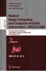 Medical Image Computing and Computer-Assisted Intervention-MICCAI 2006 9th International Conference