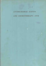 ANTIMICROBIAL AGENTS AND CHEMOTERAPY 1970