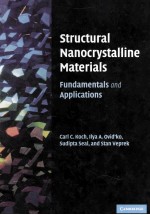 Structural Nanocrystalline Materials Fundamentals and Applications